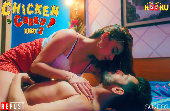 Chiken Curry S02E02 – 2022 – Hindi Hot Web Series – Kooku