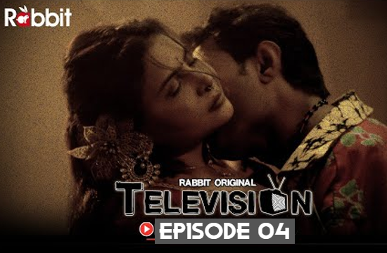 Television S01E04 – 2022 – Hindi Hot Web Series – RabbitMovies