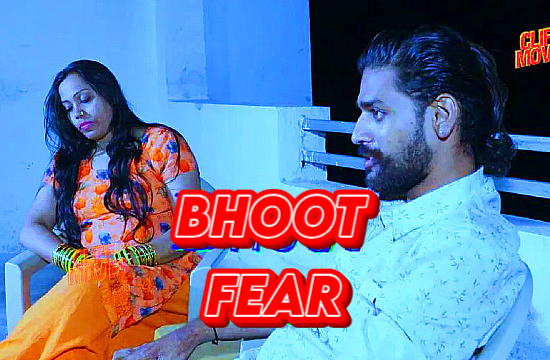 Bhoot Fear – 2022 – Hindi Hot Short Film – CLIFFMovies