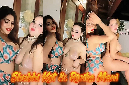 Shubhi Kat and Rivika Mani Hot Live