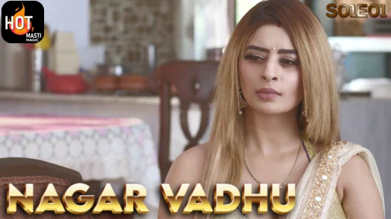 Nagar Vadhu S01E01 – 2021 – Hindi Hot Web Series – HotMasti