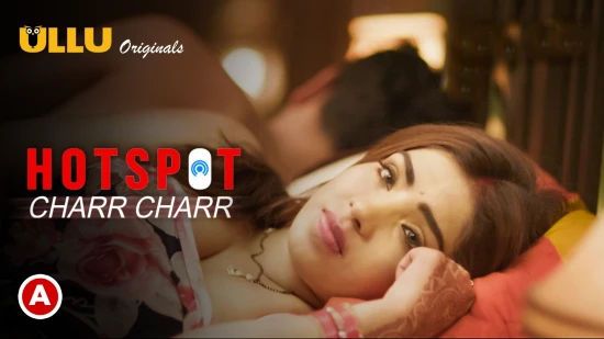 Hotspot – Charr Charr – 2021 – Hindi Hot Web Series – UllU