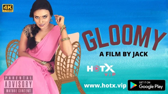 Gloomy – 2022 – Hindi Short Film – HotX