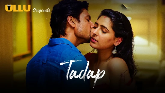 Tadap S01 – 2019 – Hindi Hot Web Series – UllU