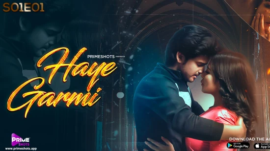 Haye Garmi – 2022 – Hindi Hot Web Series – PrimeShots