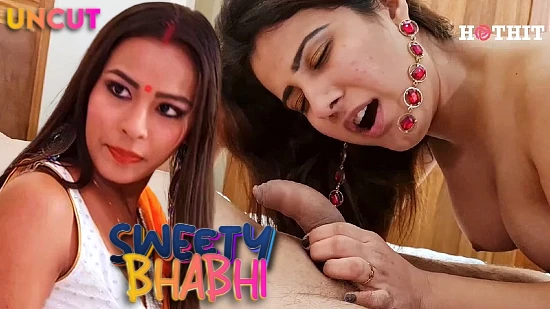 Sweety Bhabhi – 2021 – UNCUT Hindi Hot Short Film – HotHits