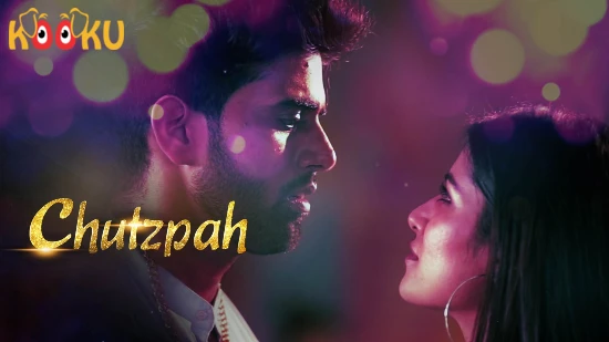ChutzPah – 2020 – Hindi Hot Web Series – KooKu