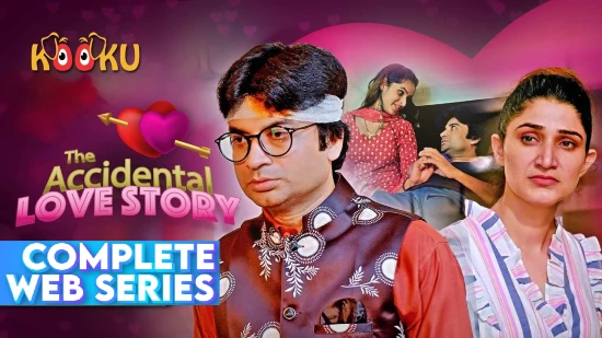 The Accidental Love Story – 2021 – Hindi Hot Web Series – Kooku