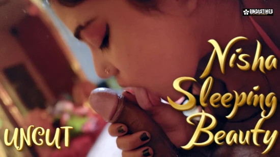 Nisha Sleeping Beauty – 2022 – UNCUT Hindi Short Film – BindasTime