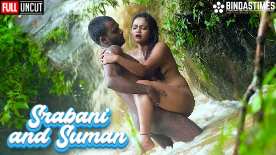 Srabani and Suman Sex at Waterfall – 2022 – UNCUT Hindi Short Film – BindasTime