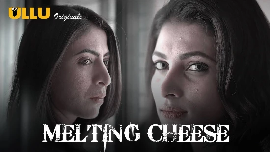 Melting Cheese – 2019 – Hindi Hot Web Series – UllU