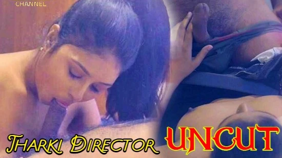 Tharki Director – 2021 – UNCT Hindi Short Film – UNSEEN