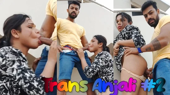 Trans Anjali P02 – 2022 – UNCUT OnlyFans Short Film – Bonghunkx