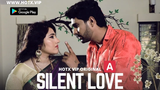 Silent Love S01E01 – 2022 – Hindi Hot Web Series – HotX