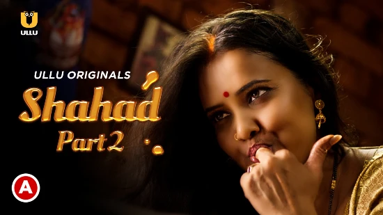 Shahad P02 – 2022 – Hindi Hot Web Series – UllU