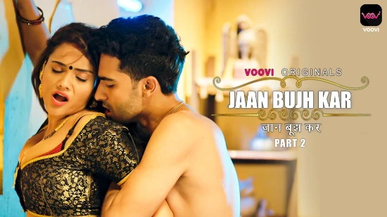 jaan-bujh-kar-s02e01-–-2022-–-hindi-hot-web-series-–-voovi