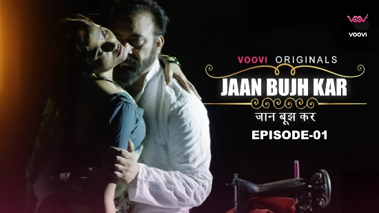jaan-bujh-kar-s01e01-–-2022-–-hindi-hot-web-series-–-voovi