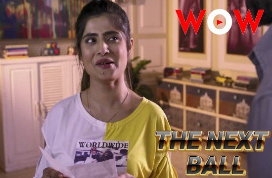 The Next Ball – 2022 – Hindi Sort Film – WowOriginals