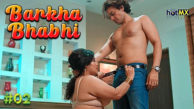 Barkha Bhabhi – S01E02 – 2022 – Hindi Hot Web Series – HotMX