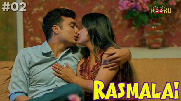 Rasmalai – S01E02 – 2022 – Hindi Hot Web Series – KooKu