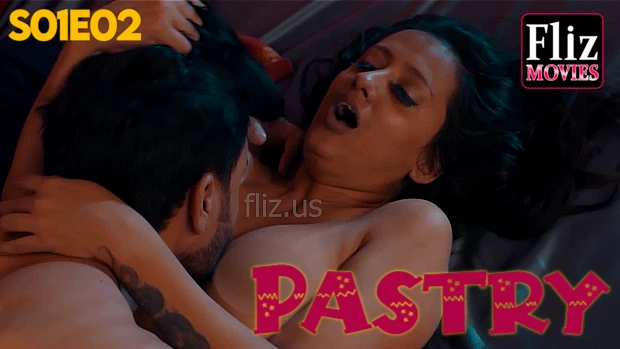 Pastry – S01E02 – 2023 – Hindi Hot Web Series – FlizMovies
