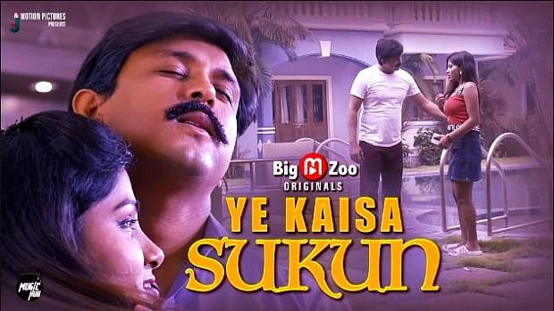 Ye Kaisa Sukun – 2021 – Hindi Hot Web Series – BigMZoo
