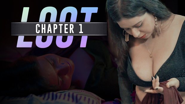 Loot – S01E01 – 2024 – Hindi Hot Web Series – Cultflix