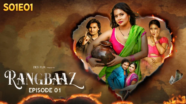 Rangbaaz – S01E1 – 2024 – Hindi Hot Web Series – DesiFlix
