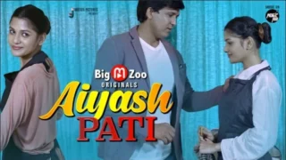 Aiyash PATI – 2021 – Hindi Hot Web Series – BigMZoo